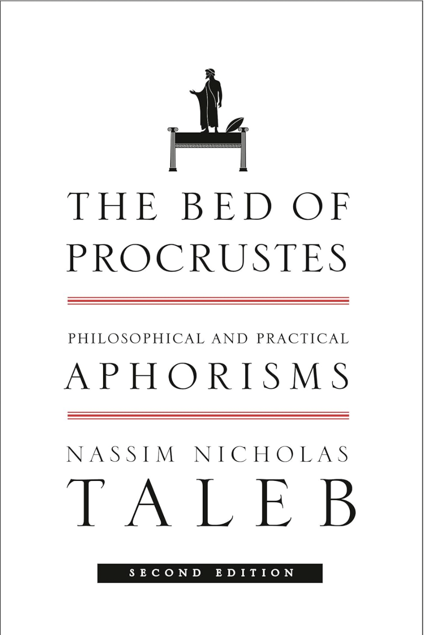 The Bed of Procrustes: Philosophical and Practical Aphorisms cover