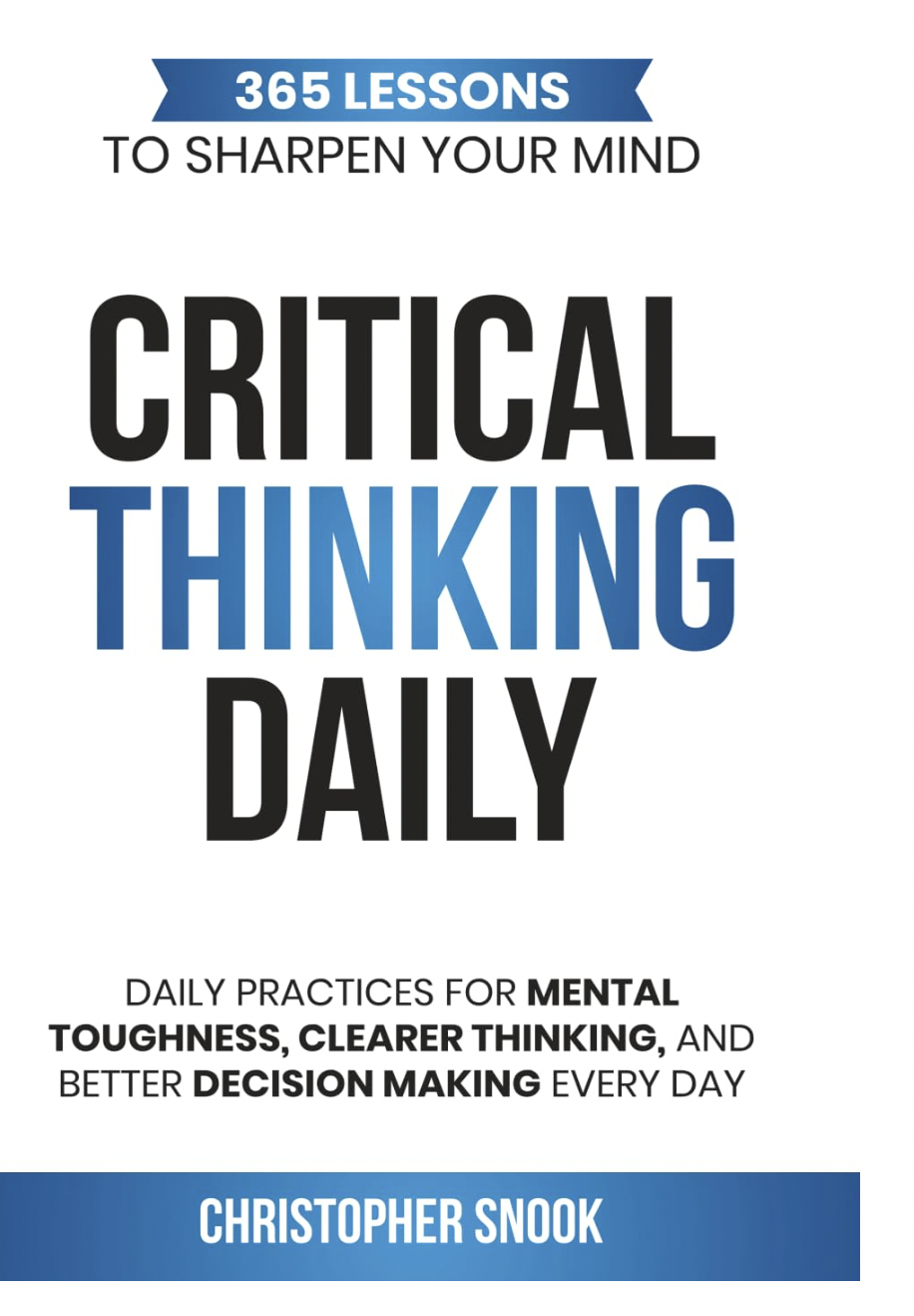 CRITICAL THINKING DAILY: 365 LESSONS TO SHARPEN YOUR MIND cover