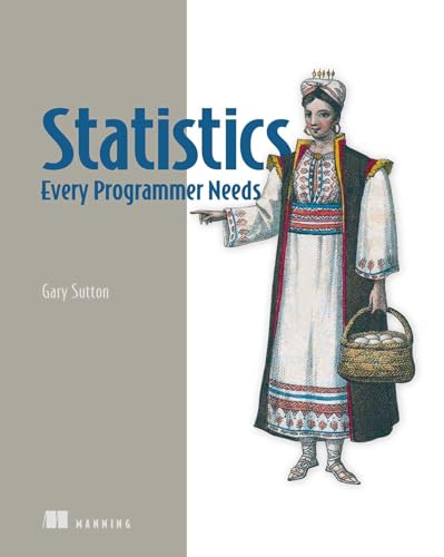 Statistics Every Programmer Needs cover