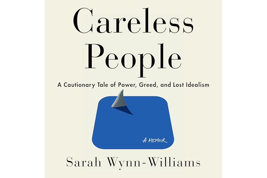 Careless People: A Cautionary Tale of Power, Greed, and Lost Idealism cover