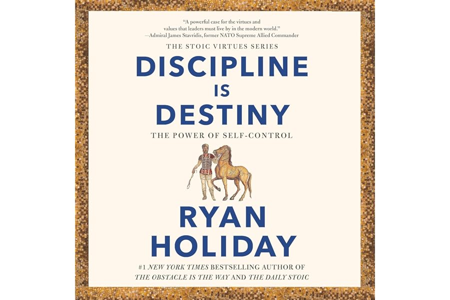 Discipline Is Destiny: The Power of Self-Control cover