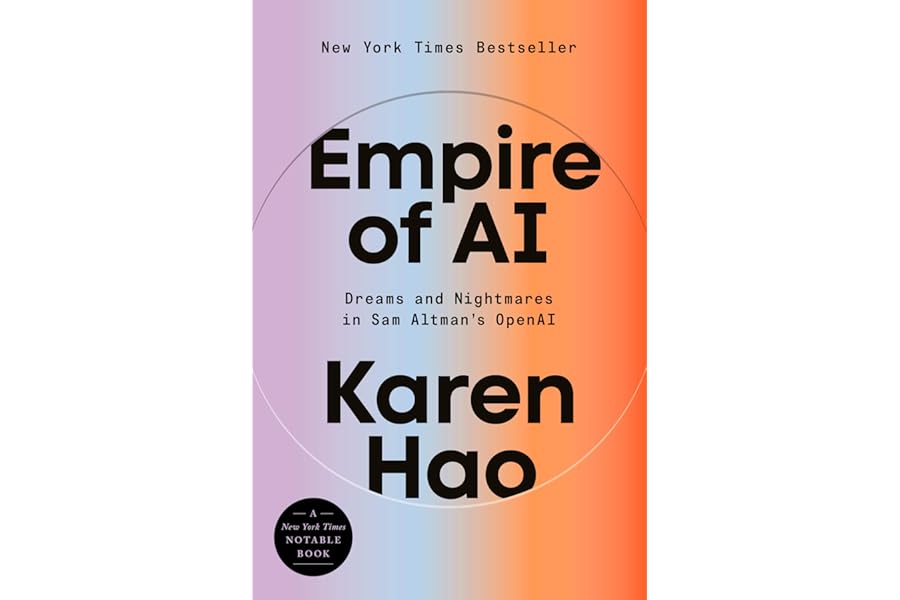 Empire of AI: Dreams and Nightmares in Sam Altman's OpenAI cover