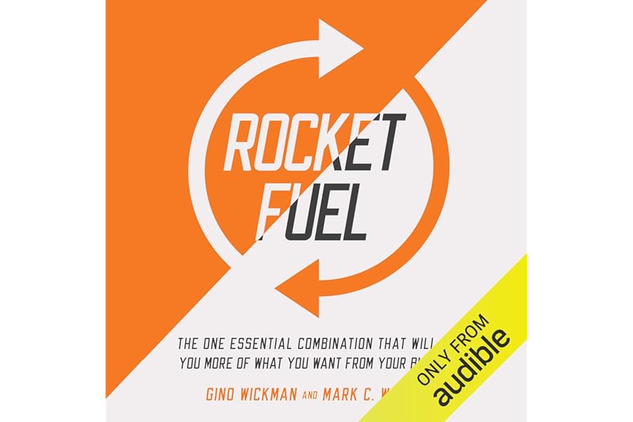 Rocket Fuel: The One Essential Combination That Will Get You More of What You Want from Your Business cover