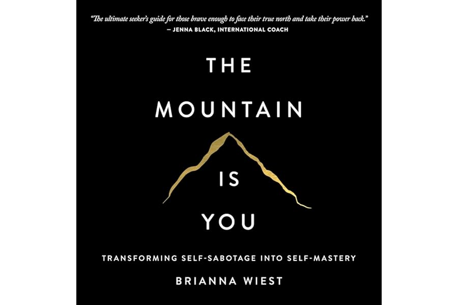 The Mountain Is You: Transforming Self-Sabotage into Self-Mastery cover